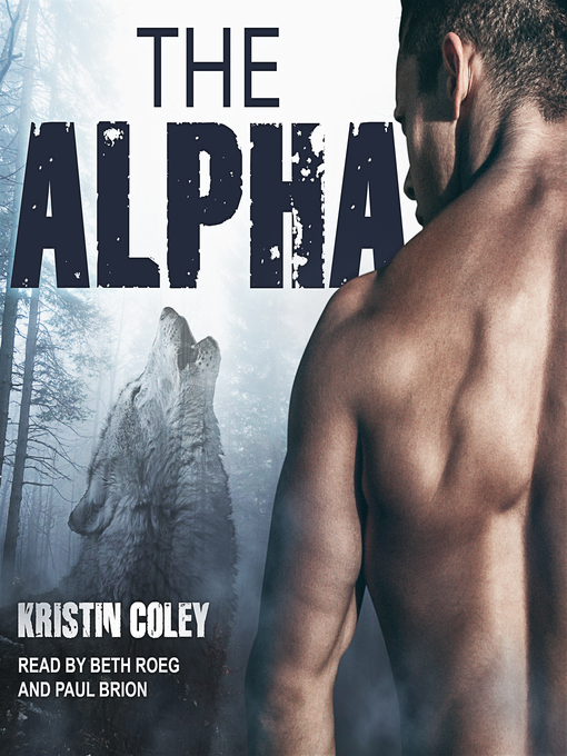 Title details for The Alpha by Kristin Coley - Available